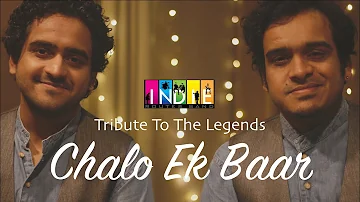 Chalo Ek Baar | Tribute To The Legends | One Take Video | Aabhas Shreyas | Indie Routes