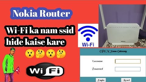Nokia router Wi-Fi name ko hide kaise kare