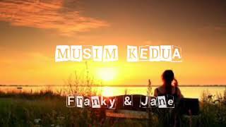 Musim Kedua - Franky & Jane Sahilatua (lirik)