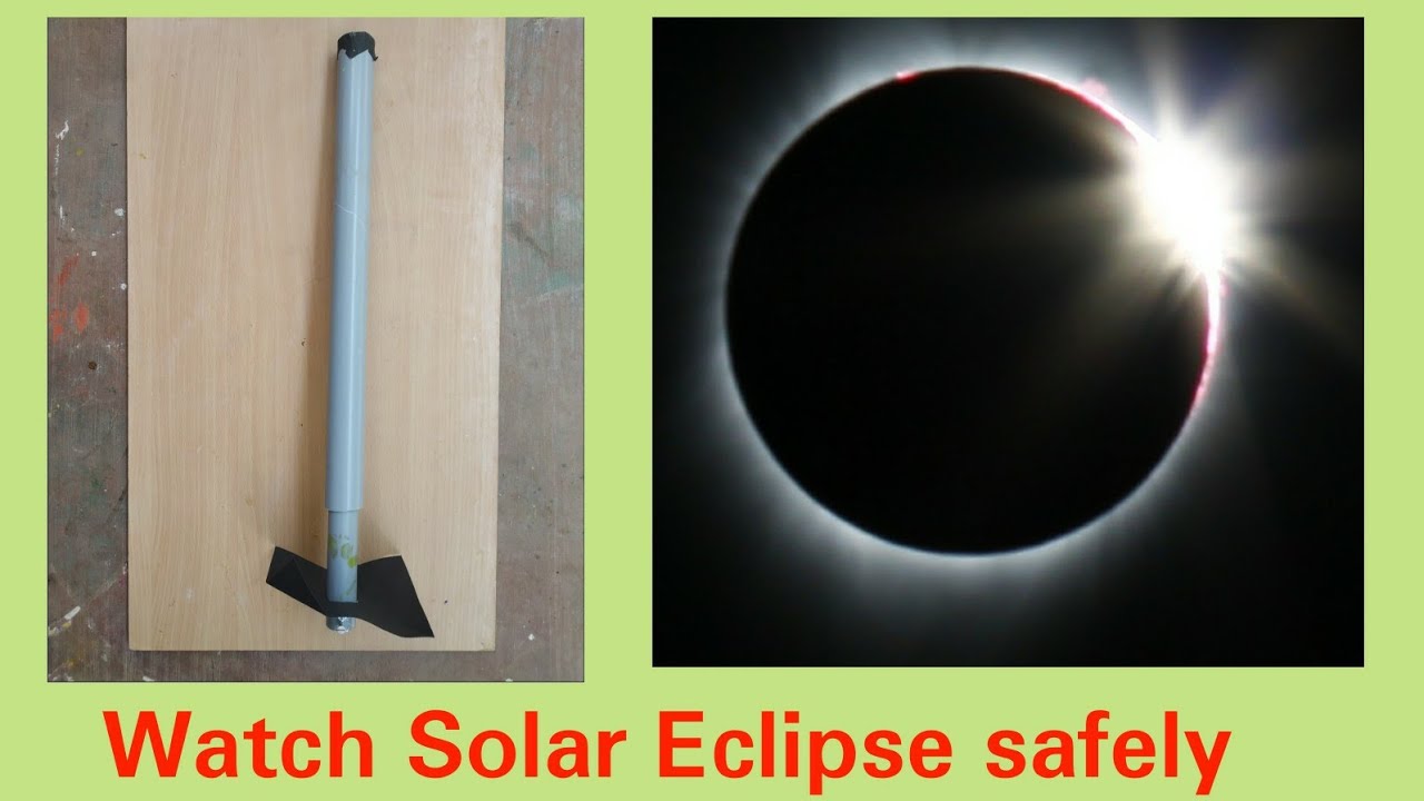 How to make Pinhole camera with PVC pipes Watch solar eclipse