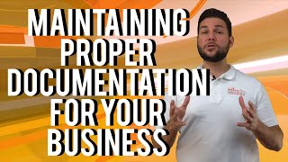 Maintaining Proper Documentation for Your Business