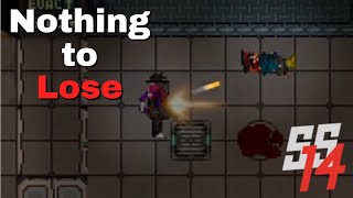 SS14 - Man With Nothing to Lose