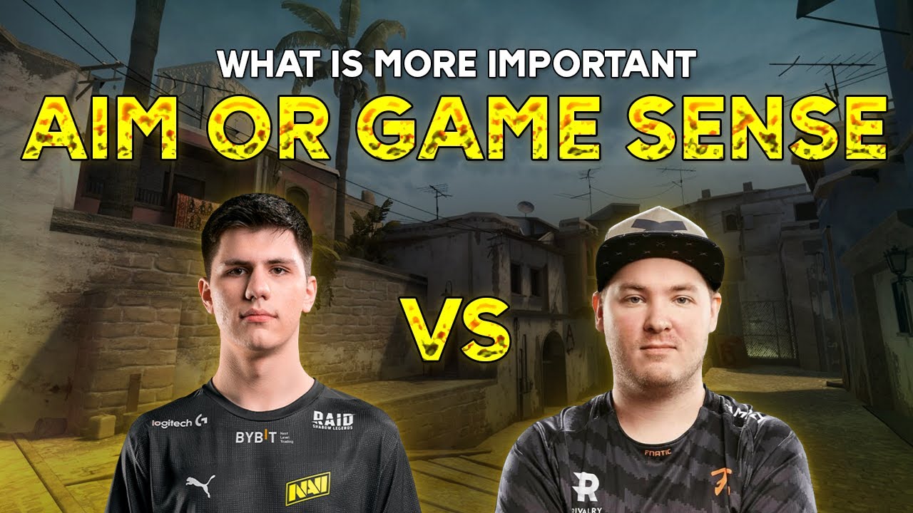 What is more important aim or game sense? YouTube