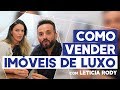 [CASO REAL] Como VENDER imóveis de LUXO | Guilherme Machado