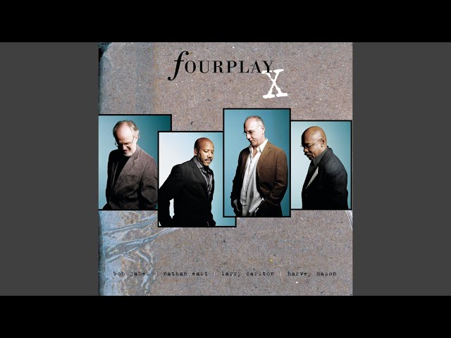 Fourplay - Be My Lover