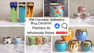 Buy Ceramic Planters | Buy To At Wholesale Rates | Khurja | SM Ceramic Industry | 26 November 2022