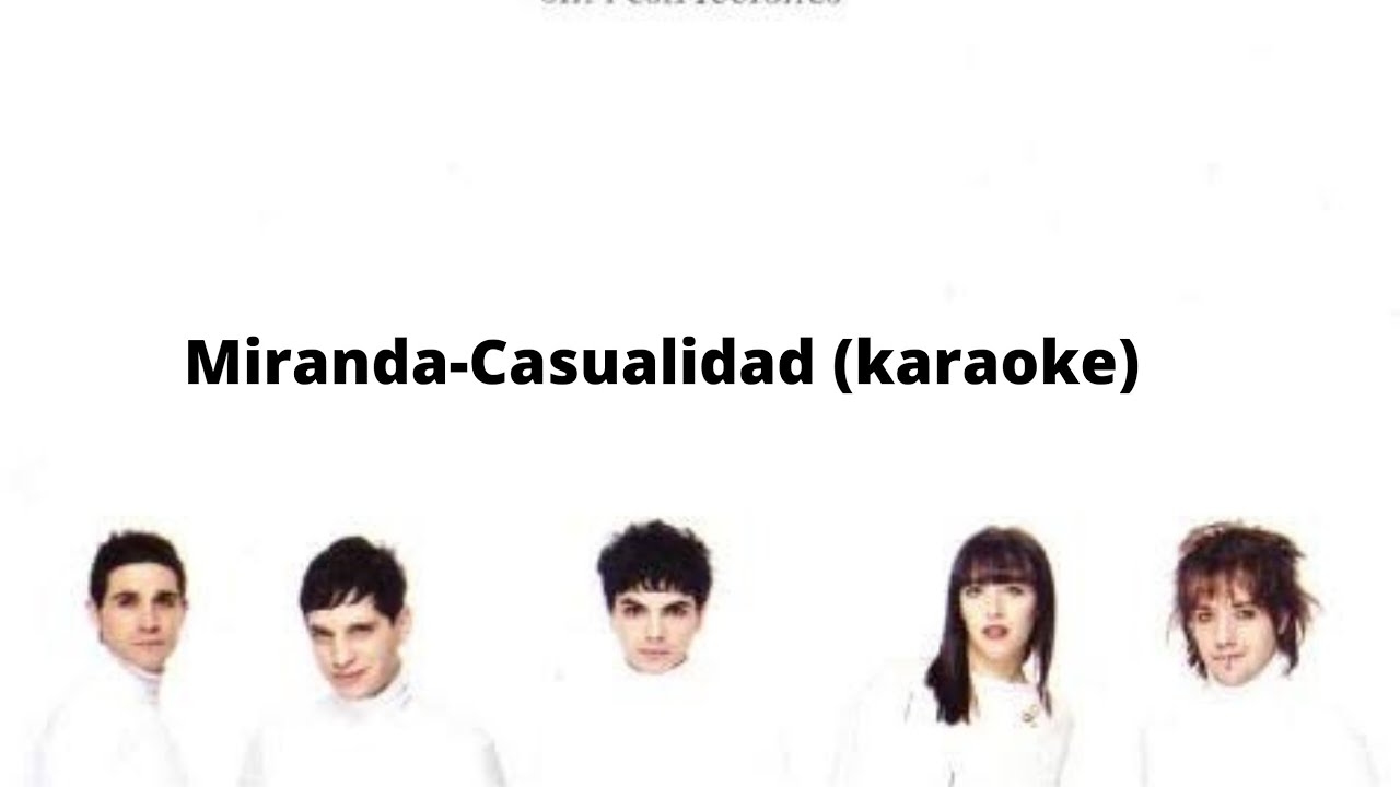 (Karaoke) CasualidadMiranda miranda letras karaoke YouTube