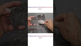 “Building a Mini Thresher Machine at Home Part 2 #HomemadeMachine#FarmerTech#DesiJugaad#MechanicLife