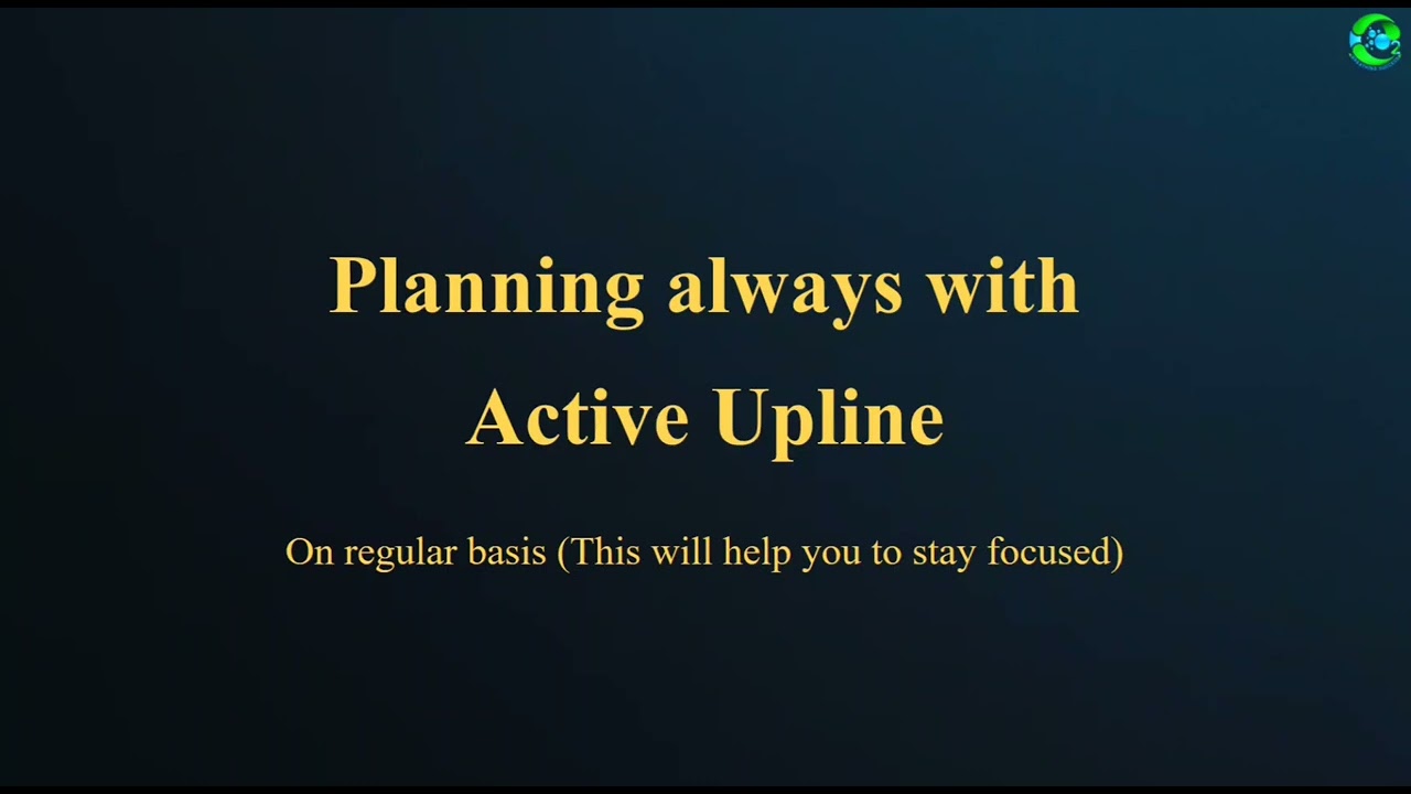 Always Plan with your Active Upline | How to become a Successful Person in Oriens? | English 