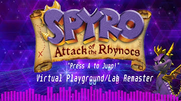 Virtual Playground / Lab Remastered! | Spyro: Attack of the Rhynocs