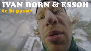 Ivan Dorn Ft. Essoh - Te La Passe