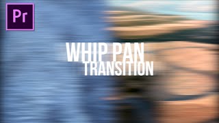 ทำทรานซิชั่น Pan Whip ใน Premiere Pro