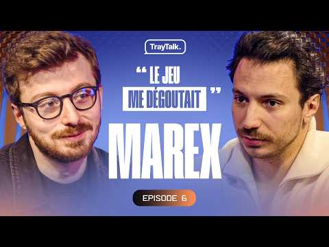 Être Joueur Pro, Sa relation avec le jeu, Le Streaming & Vie personnelle - TrayTalk avec Marex