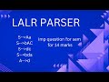 LALR Parser Explained with Example | Important Question for Exams (14 Marks)