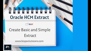 Oracle Fusion HCM Extract | Create Basic and Simple Extract | Oracle HCM Exact Process | HCM BISP