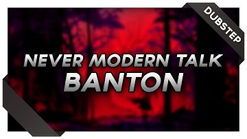 Never Modern Talk - Banton