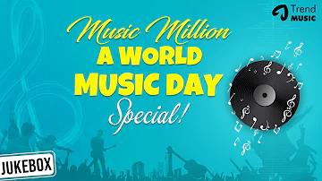 Music Million - Audio Jukebox | World Music Day Special Songs | Super Hit Tamil Songs | Trend Music