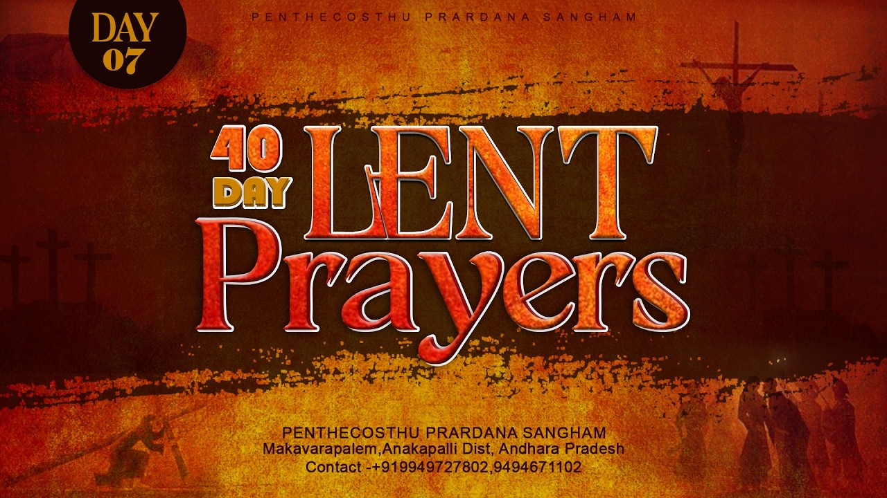 LENT PRAYERS || DAY-7 || PENTHECOSTHU PRARDANA SANGHAM || 25-02-2026 ||