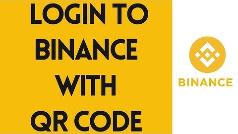 How To Login To Binance With QR Code (Quick & Simple) | Binance Tutorial (2022)