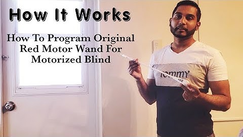 How To Program Original Red Motor Wand For Motorized Blind