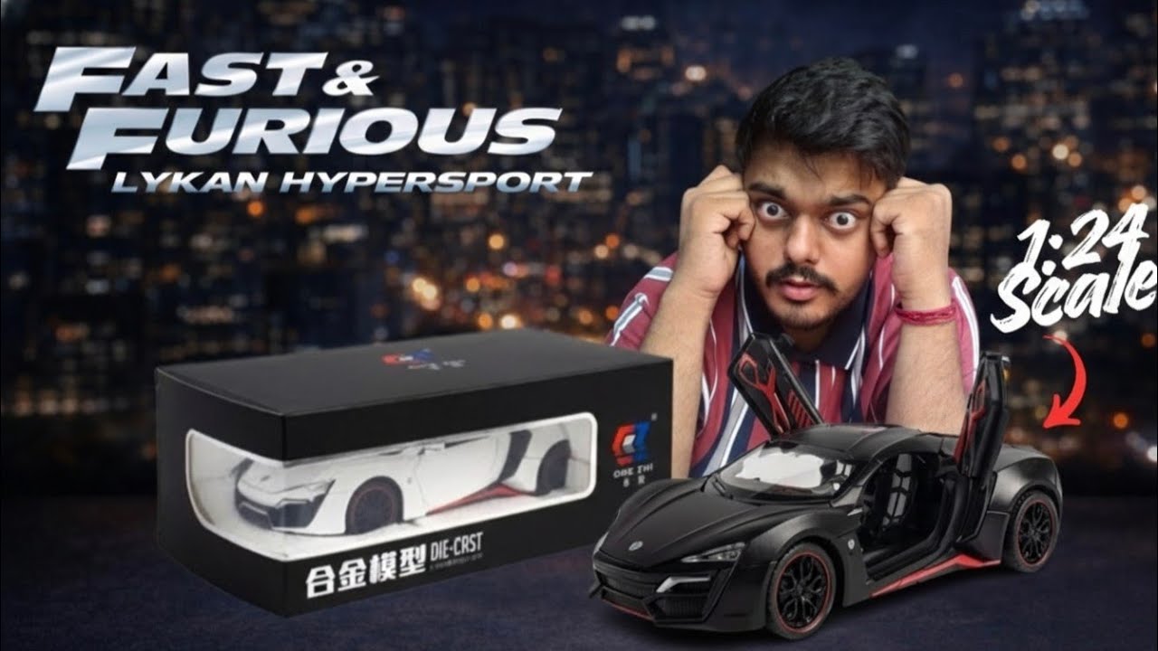 Unboxing the Fast & Furious Diecast Lykan Hypersport
