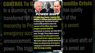 IT'S DONE! King Charles Transfers FULL CONTROL To William Amid Camilla Crisis #shorts