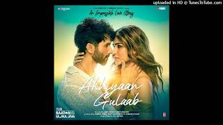 Akhiyaan Gulaab Teri Baaton Mein Aisa Uljha Jiya Mp3 Song Full Video 2024 ll Thumb