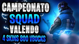 CAMPEONATO ESQUADRÃO VALENDO 4 SKIN DE 800 VBUCKS- #FORTNITE #AD