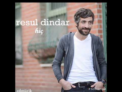 Resul Dindar - Hiç