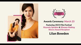 Awards Ceremony with Lilan Bowden - 2023 Film Festival - Women's Voices Now