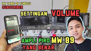 Settingan Volume Ampli Piro MW 89 yang benar, Frequensi yang pas. simak penjelasannya..