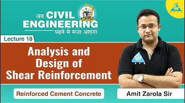 Lecture #18 | Analysis and Design of Shear Reinforcement | RCC | CE | By Amit Zarola Sir