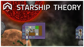 Starship Theory [Early Access] - Let