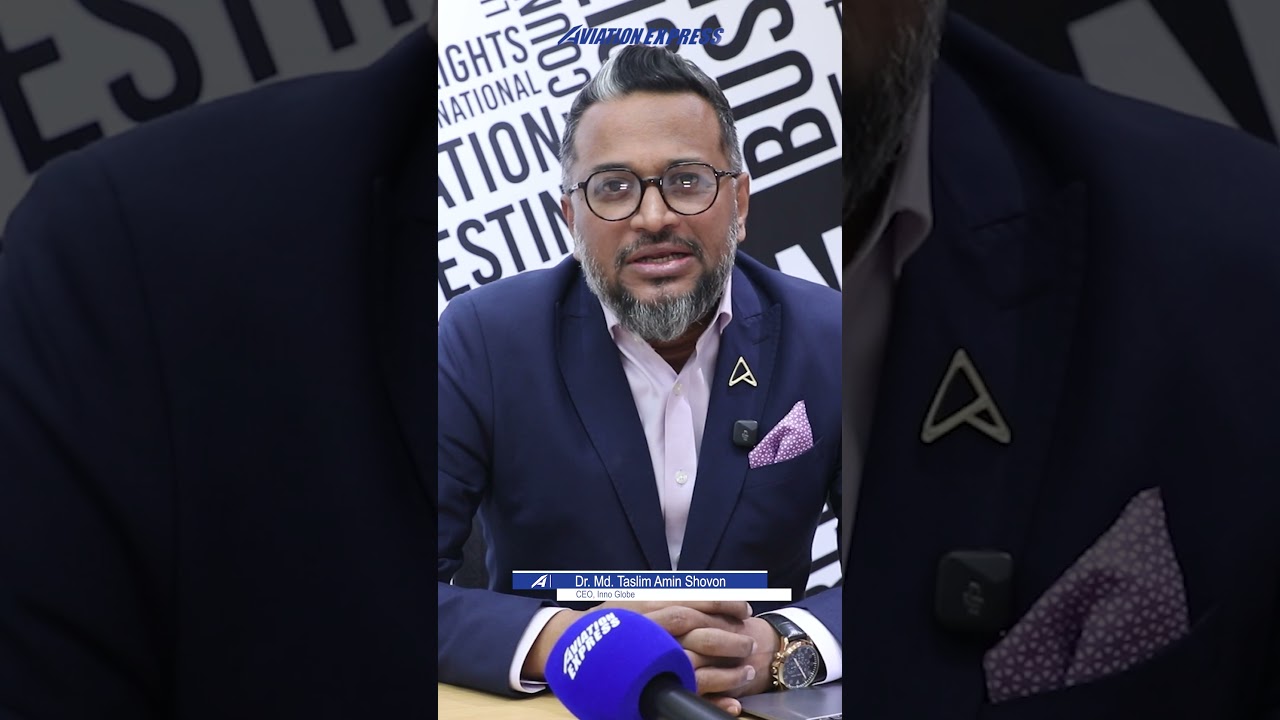 Доктор Мд. Таслим Амин Шовон, генеральный директор Inno Globe | Aviation Express