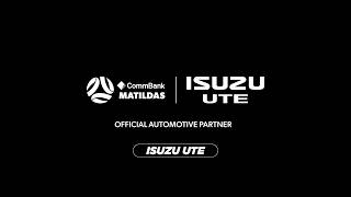 Isuzu UTE: Official Automotive Partner of the CommBank Matildas