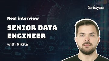 Real Interview Q&A for Senior Data Engineer #5 with Nikita | Surfalytics