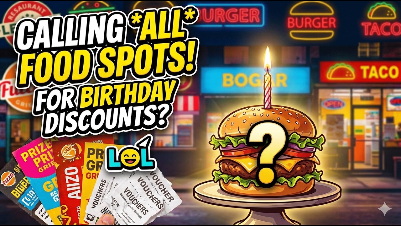 Calling Food Stores For BIRTHDAY DISCOUNT