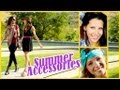 Best Summer Accessories w/ GlamLifeGuru