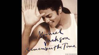 Michael Jackson - Remember The Time [Extended LP Version] (1992) HQ