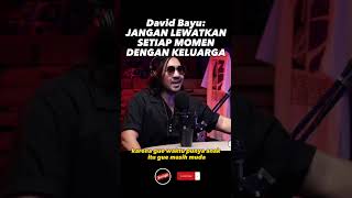 DAVID BAYU: "NEVER LOSE MOMENTS WITH YOUR FAMILY" #shorts