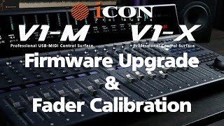 V1-M/V1-X Firmware Update & Fader Calibration Tutorial