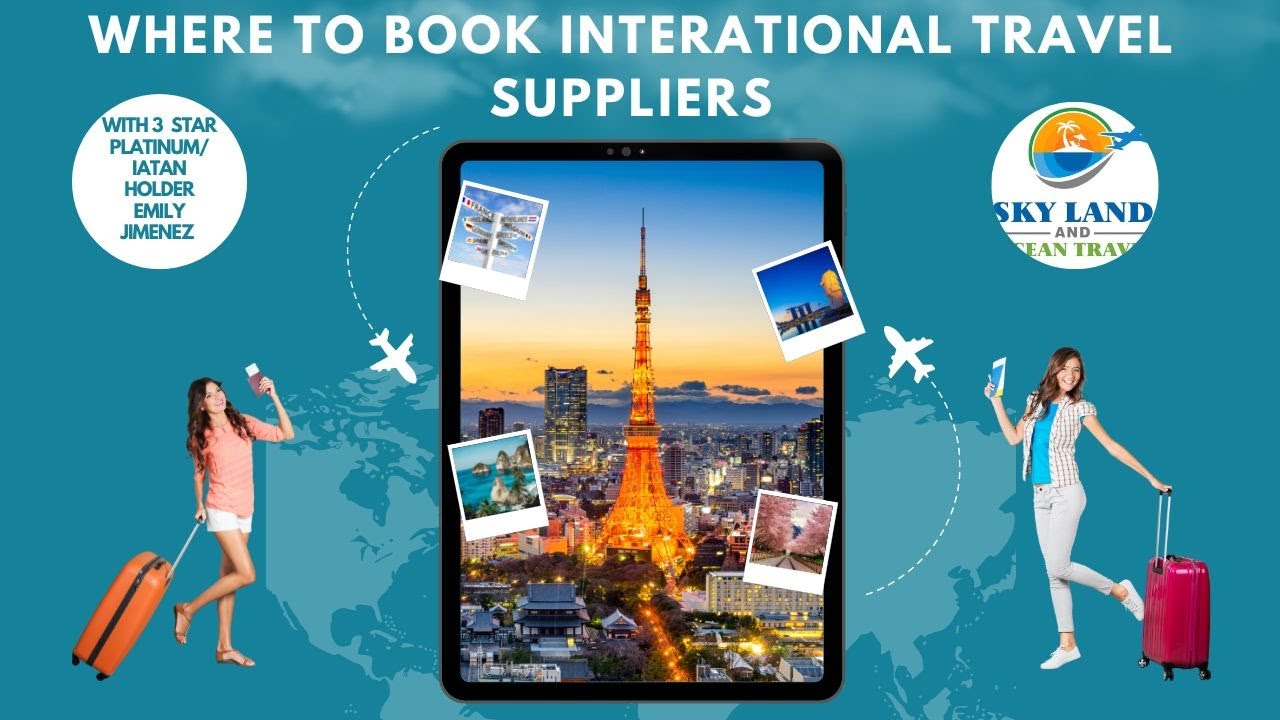 Learn Where to Book International 🌎 Suppliers