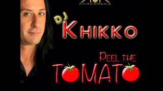 Miniatura de vídeo de "Khikko DJ Peel the tomato"