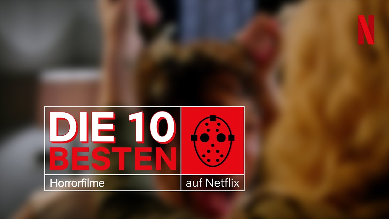 Die 10 besten Horrorfilme auf Netflix 2021 | Netflix