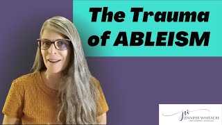 Breaking Silence: Understanding The Trauma Of Ableism And Becoming An Ally | JenniferWhitacre.com