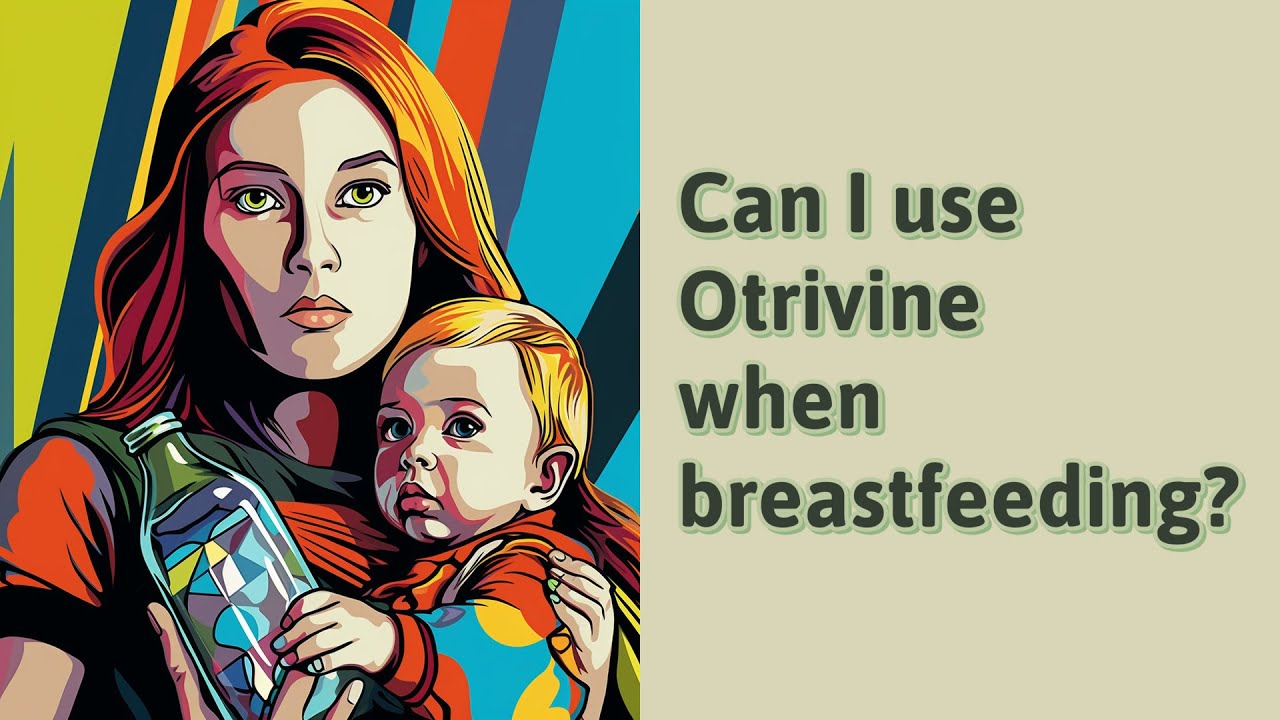 Can I use Otrivine when breastfeeding? YouTube