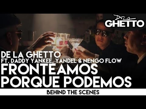 De La Ghetto – Fronteamos Porque Podemos ft. Daddy Yankee, Yandel & Ñengo FLow  [Behind the Scenes] mp3 ke stažení