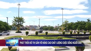 Phát triển đô thị gắn với nâng cao chất lượng cuộc sống người dân