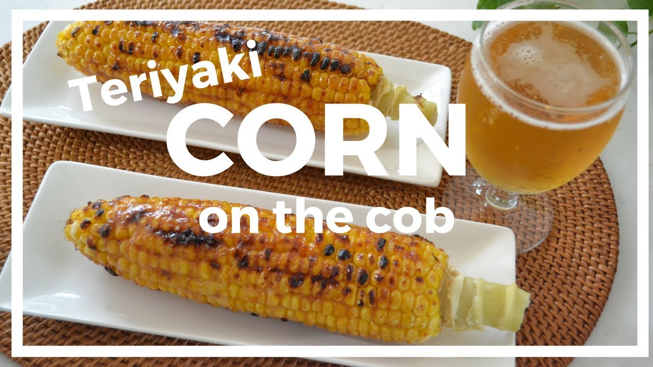 How to make ★Teriyaki Corn on the cob★～焼きとうもろこしの作り方～（EP61） | Kitchen Princess Bamboo