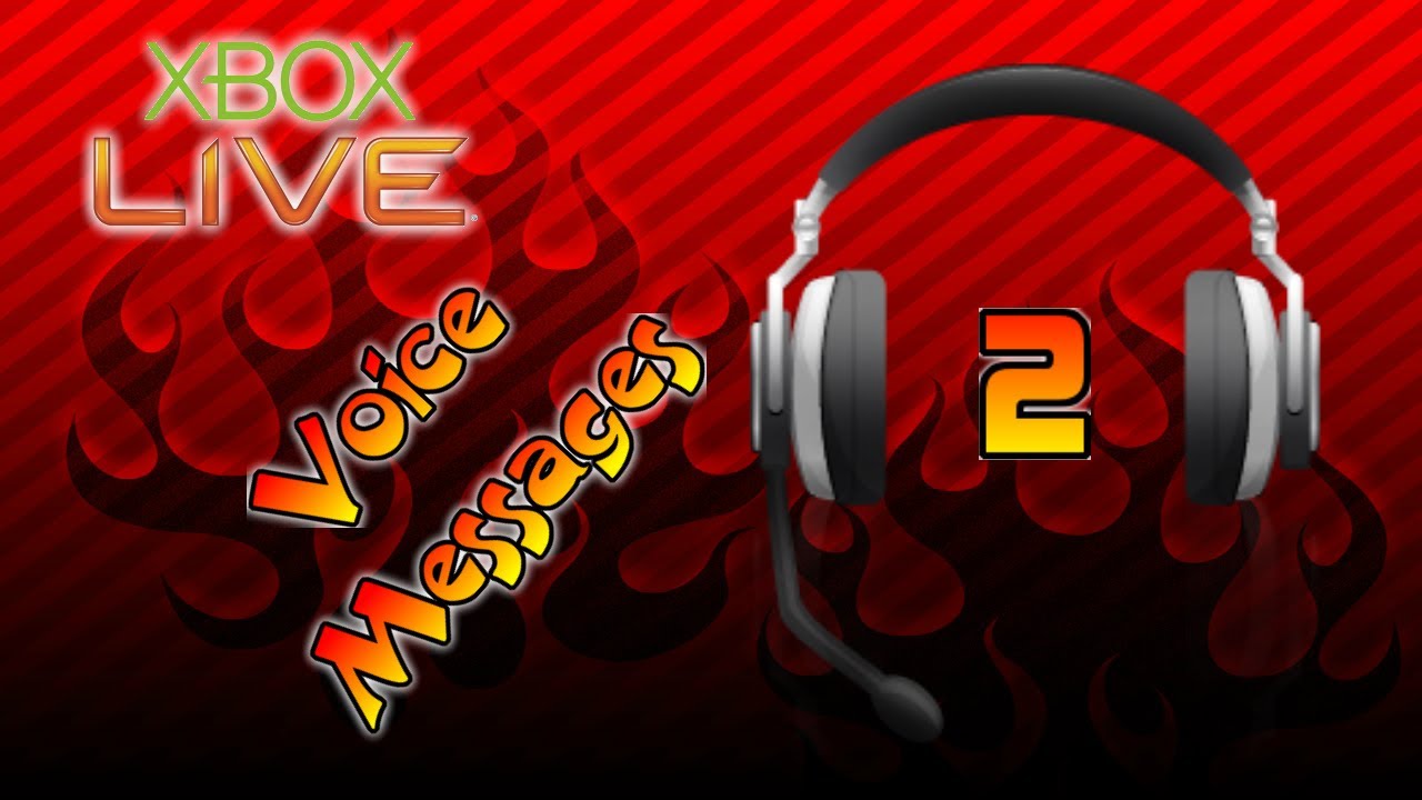 Xbox Live Voice Messages 2